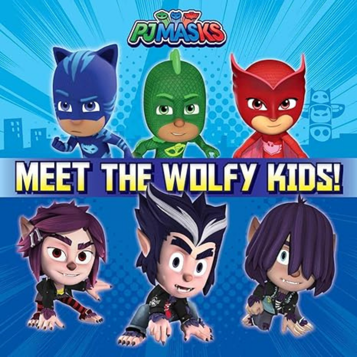 Meet the Wolfy Kids! (PJ Masks) Paperback – Illustrated, August 27, 2019