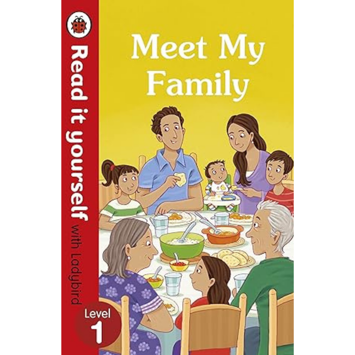 Meet My Family - Read It Yourself with Ladybird Level 1 Hardcover – May 4, 2017